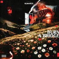 Burn A Bridge